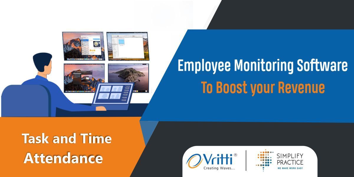 You are currently viewing How Employee Monitoring Software like Simplify Practice Enhances your Revenue?
